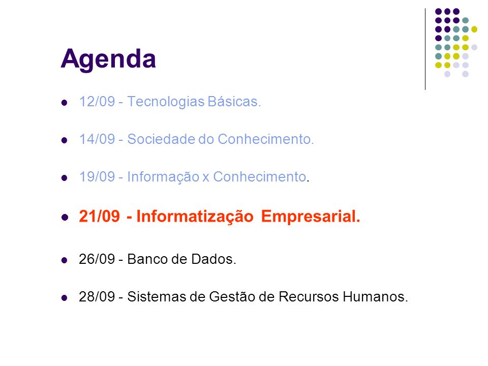 Agenda 21/09 - Informatização Empresarial.