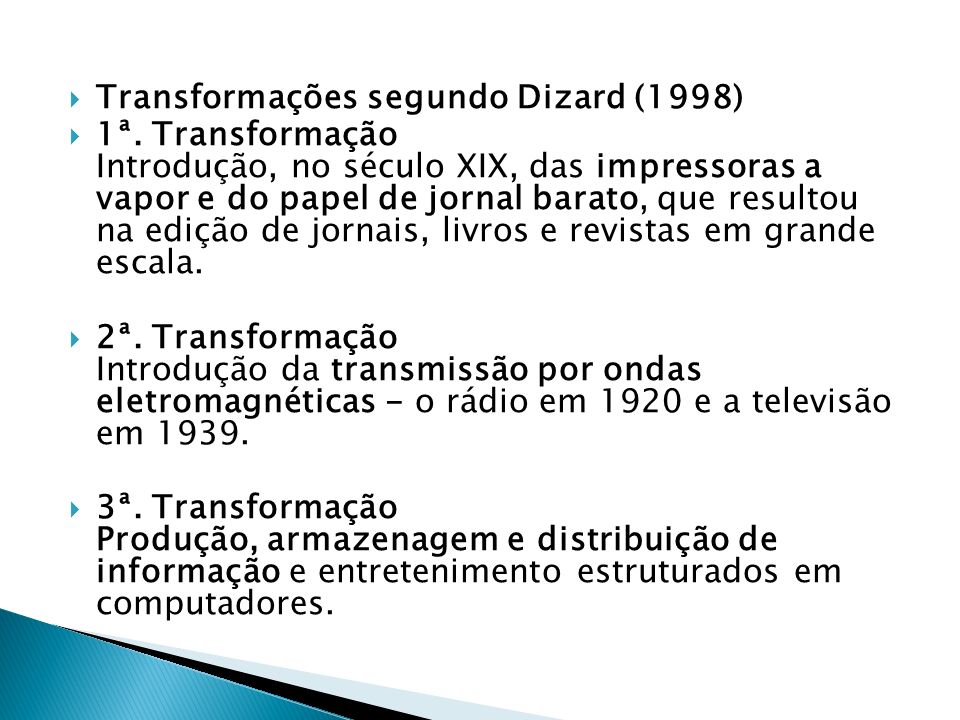 Transformações segundo Dizard (1998)