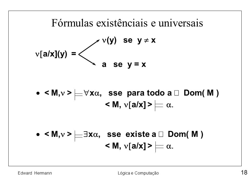 Fórmulas existênciais e universais