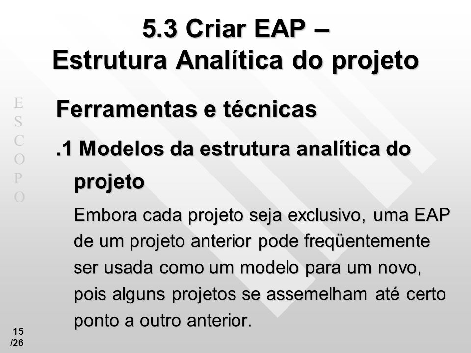 5.3 Criar EAP – Estrutura Analítica do projeto