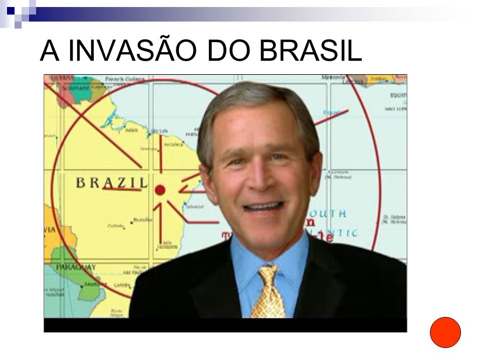 A INVASÃO DO BRASIL