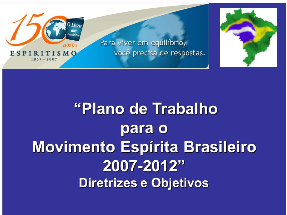 Movimento Espírita Brasileiro Diretrizes e Objetivos