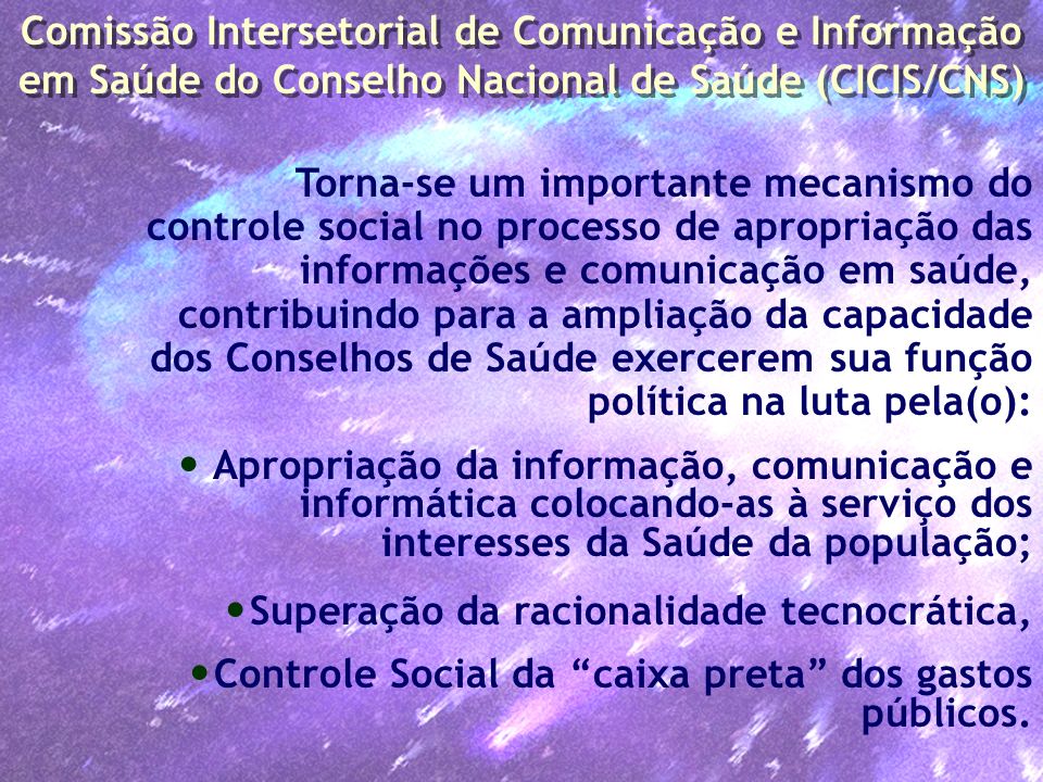 Comissão Intersetorial de Comunicação e Informação em Saúde do Conselho Nacional de Saúde (CICIS/CNS)