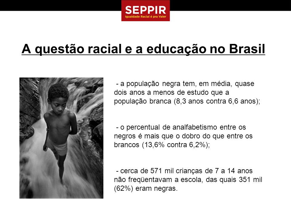 A questão racial e a educação no Brasil