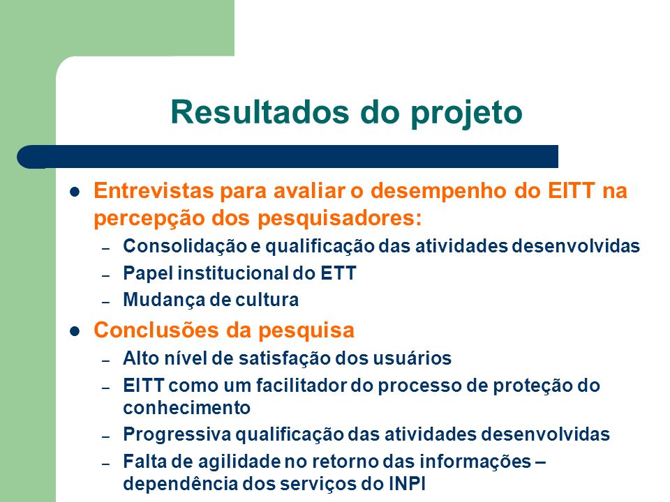 Resultados do projeto Entrevistas para avaliar o desempenho do EITT na percepção dos pesquisadores: