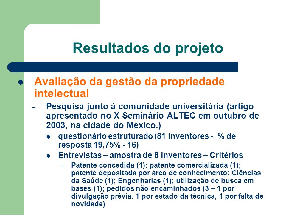 Resultados do projeto Avaliação da gestão da propriedade intelectual