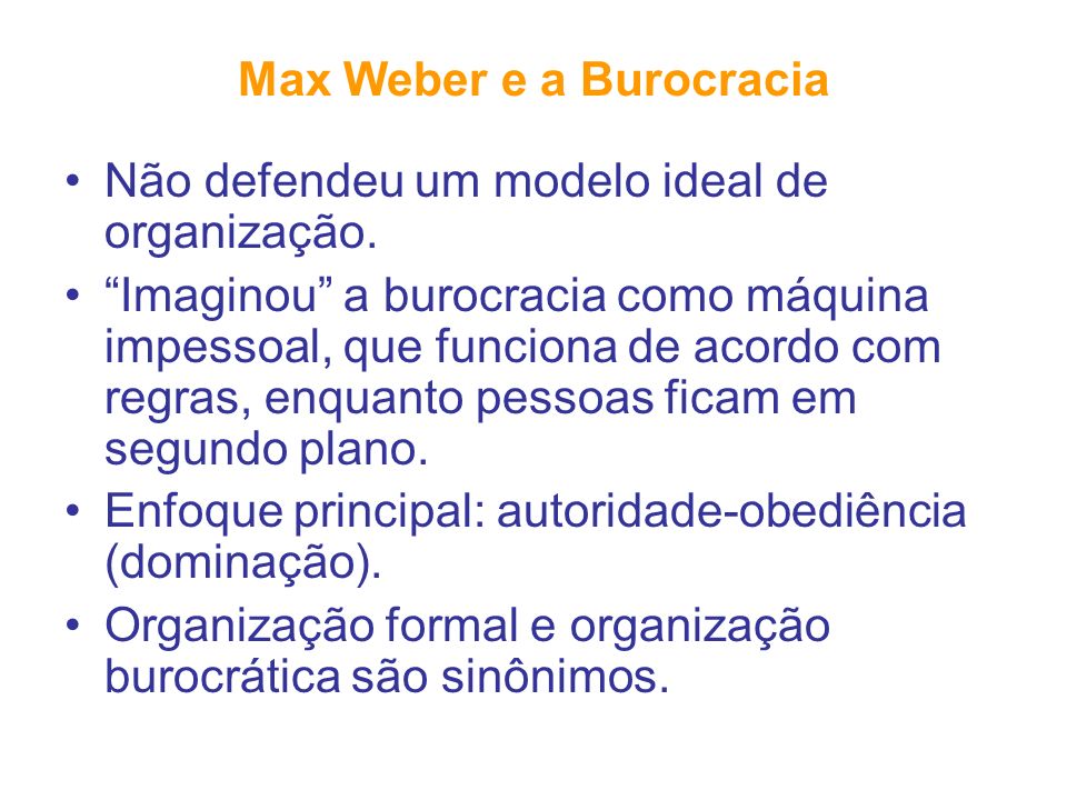 Max Weber e a Burocracia