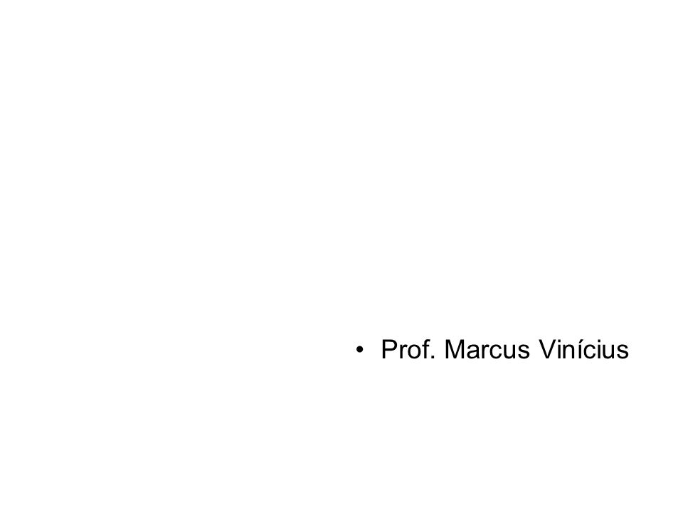 Prof. Marcus Vinícius
