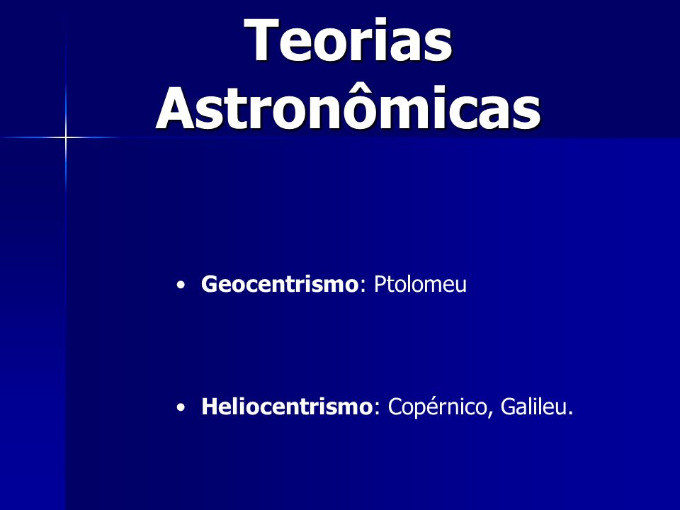 Teorias Astronômicas Geocentrismo: Ptolomeu