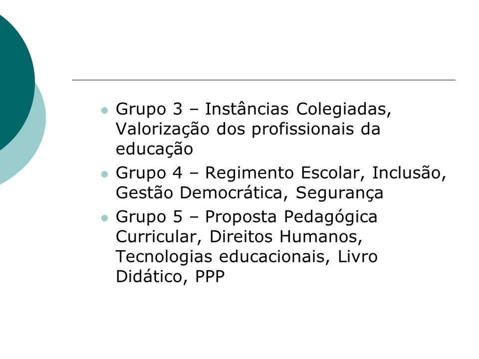Grupo 3 – Instâncias Colegiadas, Valorização dos profissionais da educação