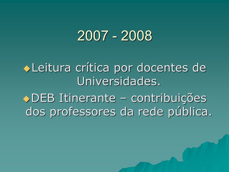 Leitura crítica por docentes de Universidades.