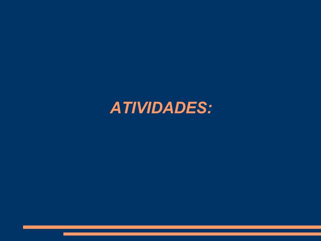 ATIVIDADES: