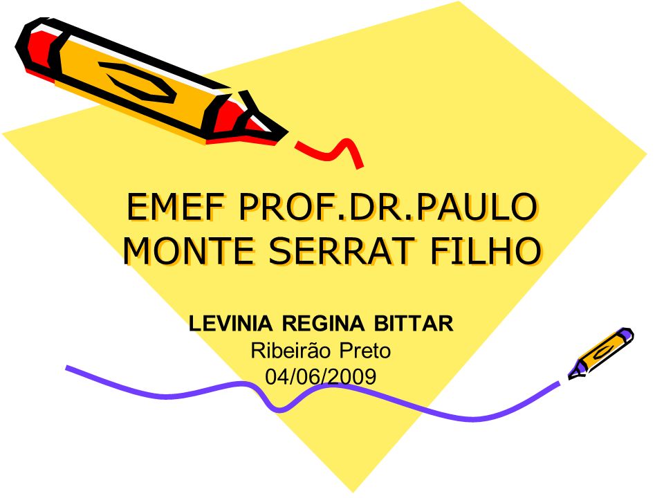 EMEF PROF.DR.PAULO MONTE SERRAT FILHO