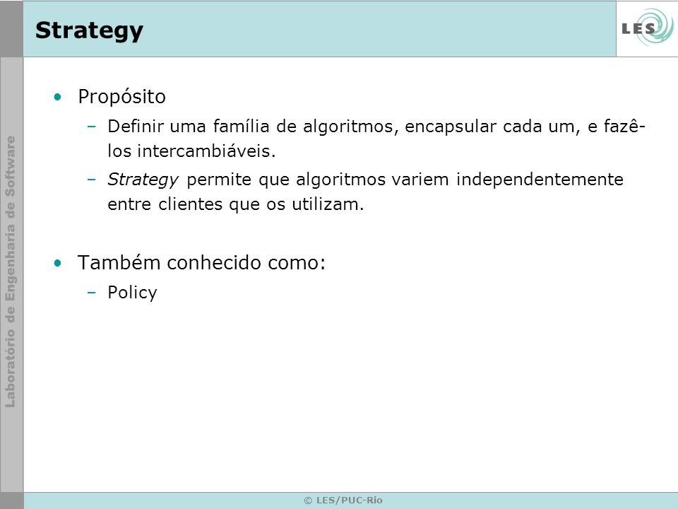 Strategy Propósito Também conhecido como: