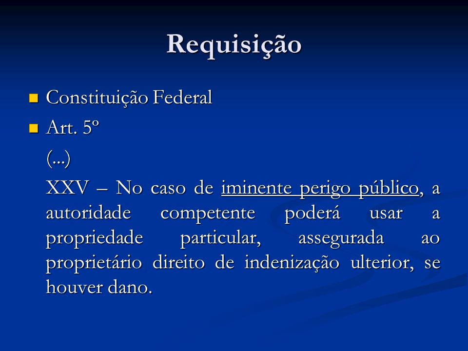 Requisição Constituição Federal Art. 5º (...)