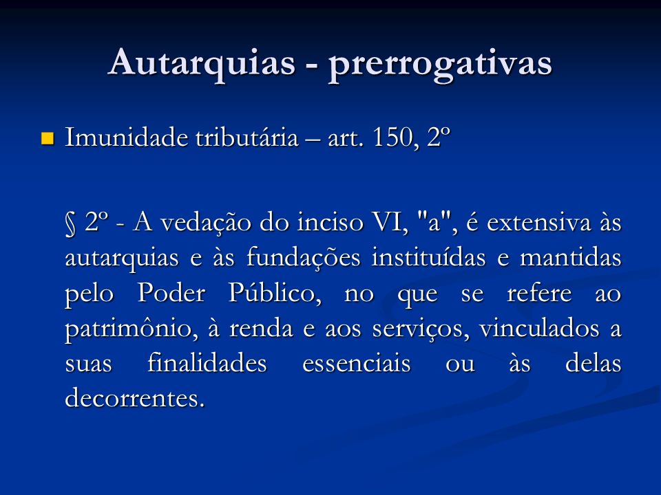 Autarquias - prerrogativas