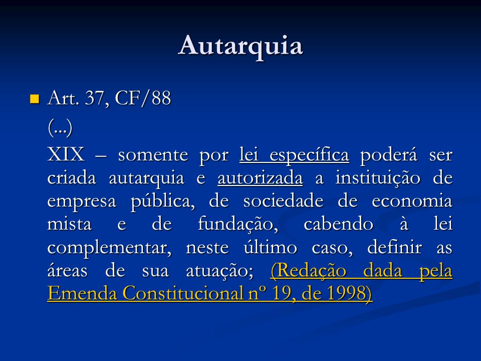 Autarquia Art. 37, CF/88. (...)