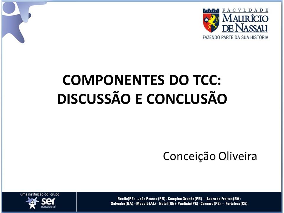 COMPONENTES DO TCC: DISCUSSÃO E CONCLUSÃO
