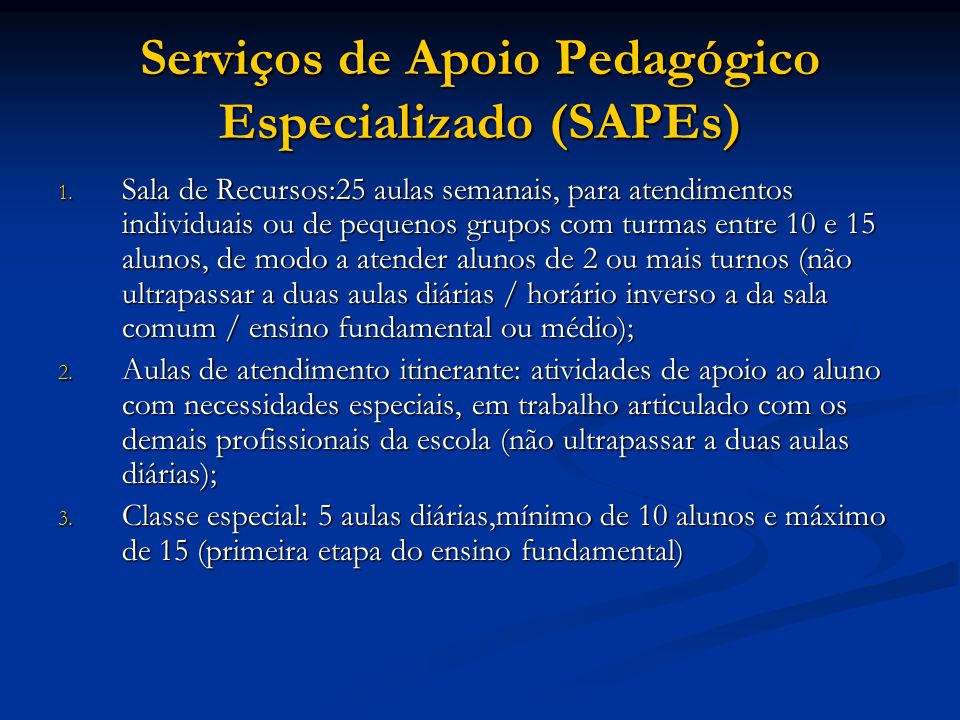 Serviços de Apoio Pedagógico Especializado (SAPEs)