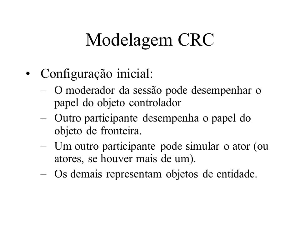 Modelagem CRC Configuração inicial: