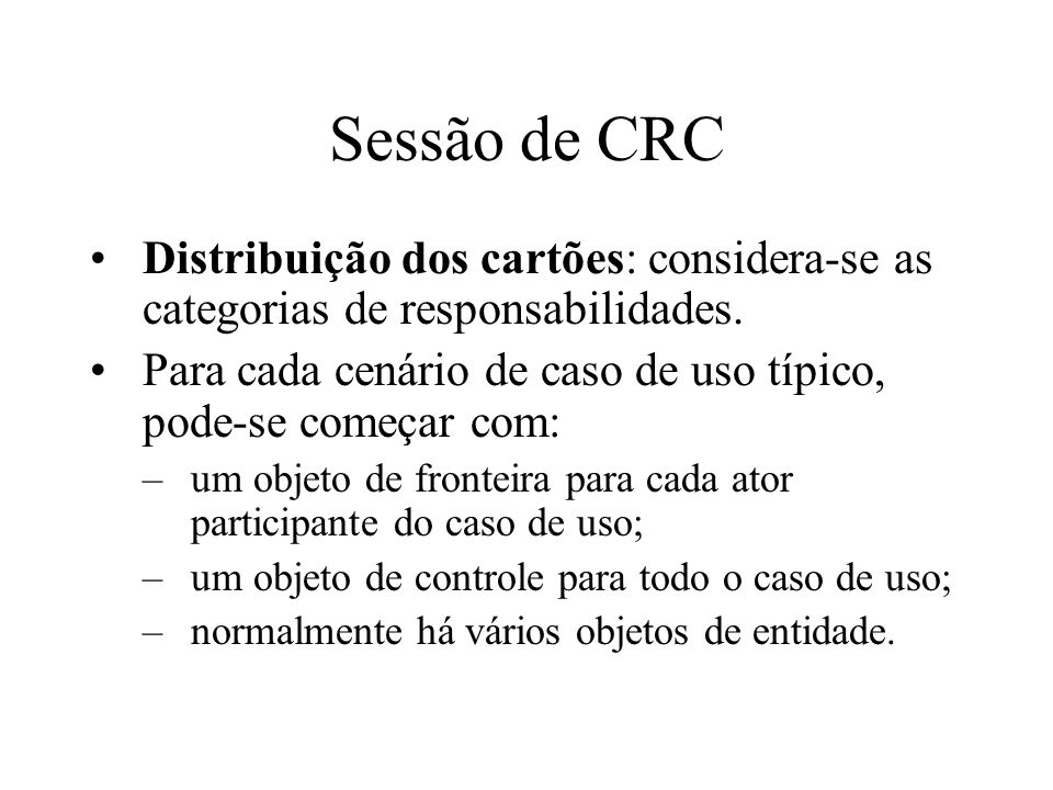Sessão de CRC Distribuição dos cartões: considera-se as categorias de responsabilidades.