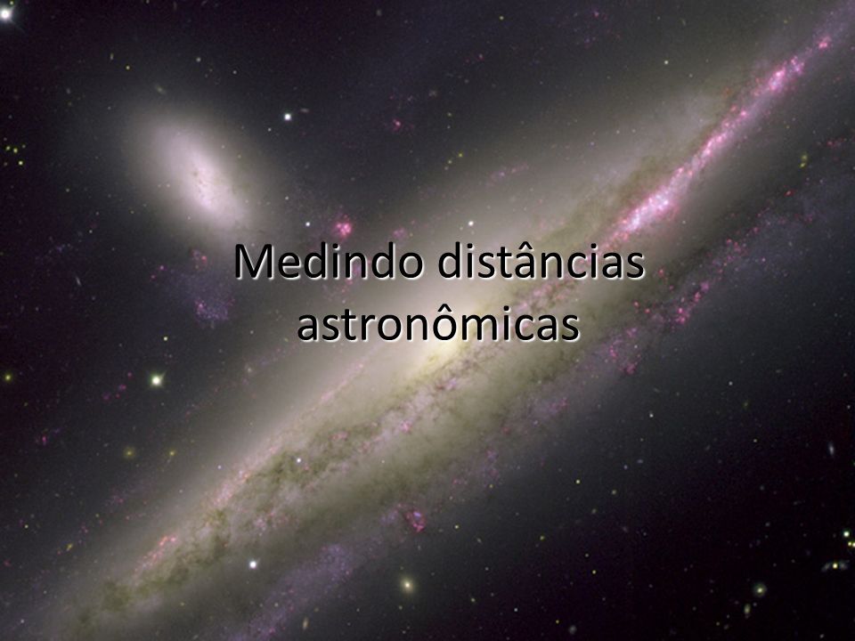 Medindo distâncias astronômicas