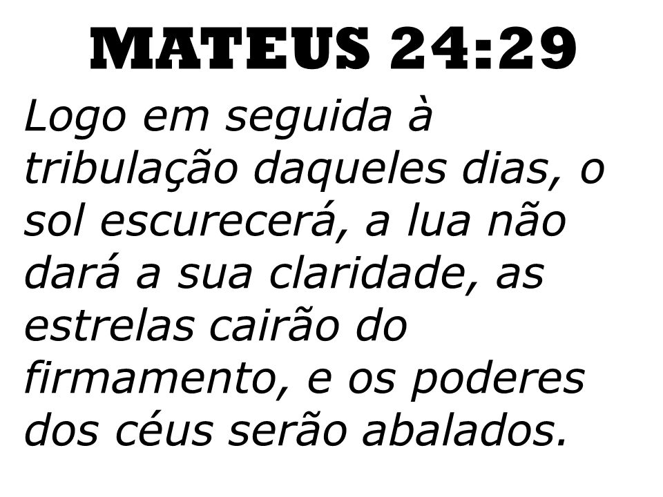 MATEUS 24:29