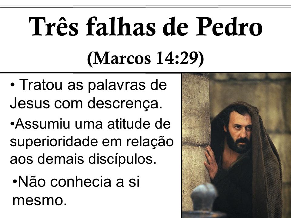 Três falhas de Pedro (Marcos 14:29)