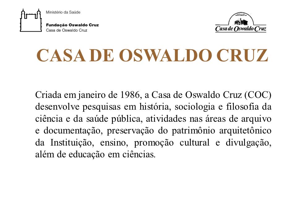 CASA DE OSWALDO CRUZ