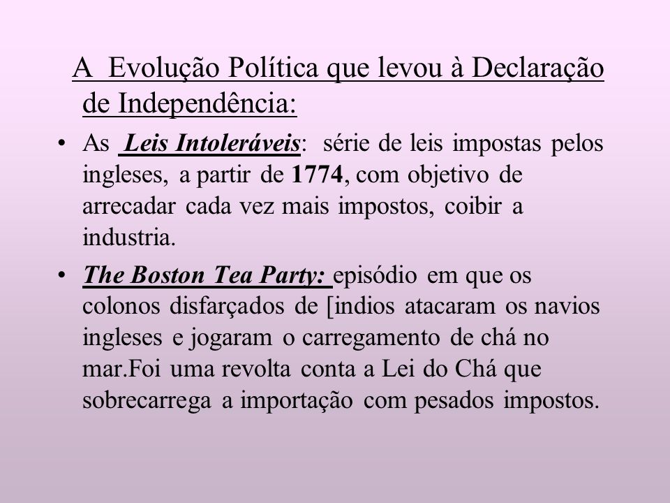 A Evolução Política que levou à Declaração de Independência: