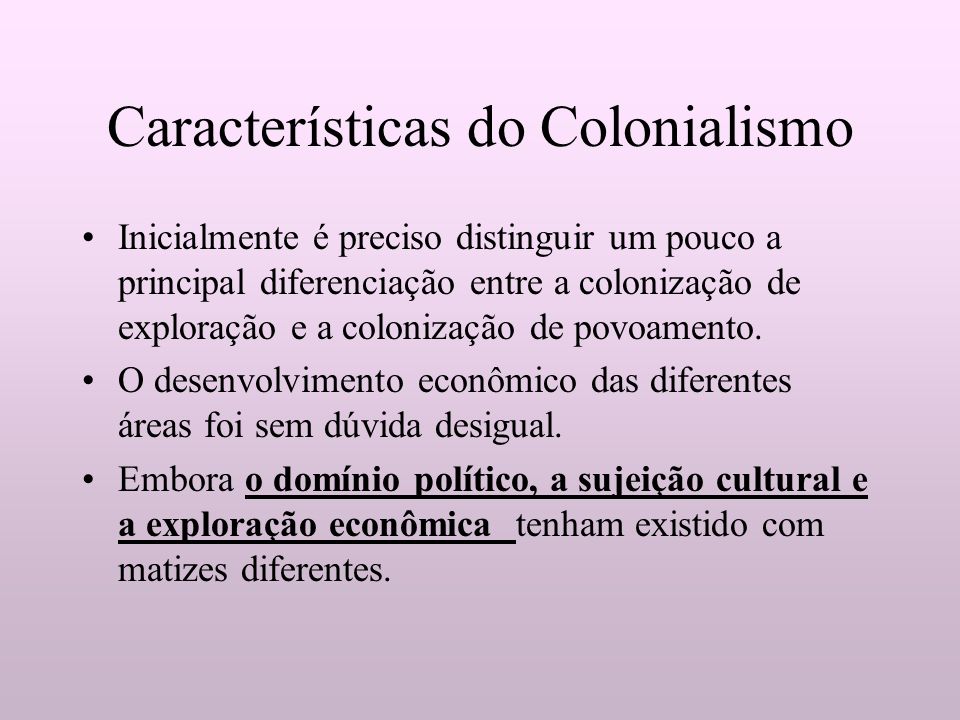 Características do Colonialismo