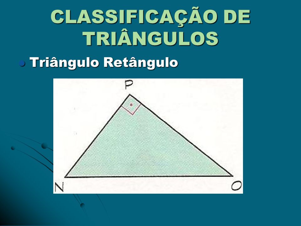CLASSIFICAÇÃO DE TRIÂNGULOS
