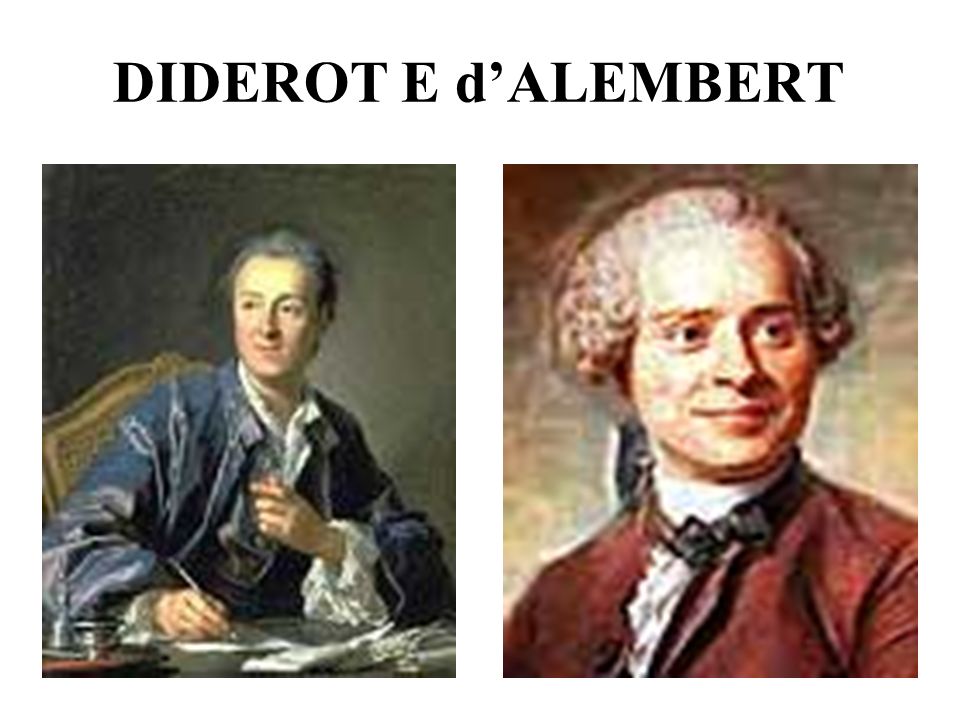 DIDEROT E d’ALEMBERT