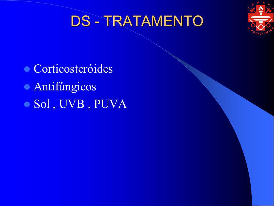 DS - TRATAMENTO Corticosteróides Antifúngicos Sol , UVB , PUVA