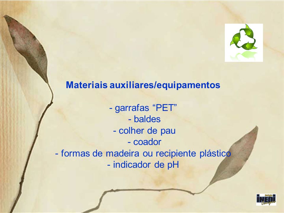 Materiais auxiliares/equipamentos