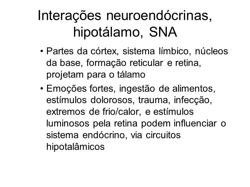 Interações neuroendócrinas, hipotálamo, SNA