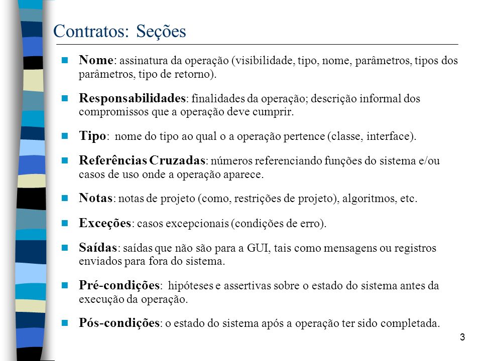 Contratos: Seções Nome: assinatura da operação (visibilidade, tipo, nome, parâmetros, tipos dos parâmetros, tipo de retorno).
