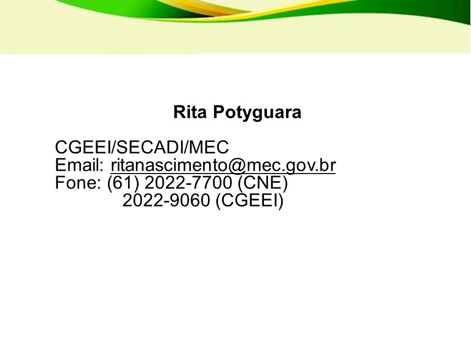 Rita Potyguara CGEEI/SECADI/MEC