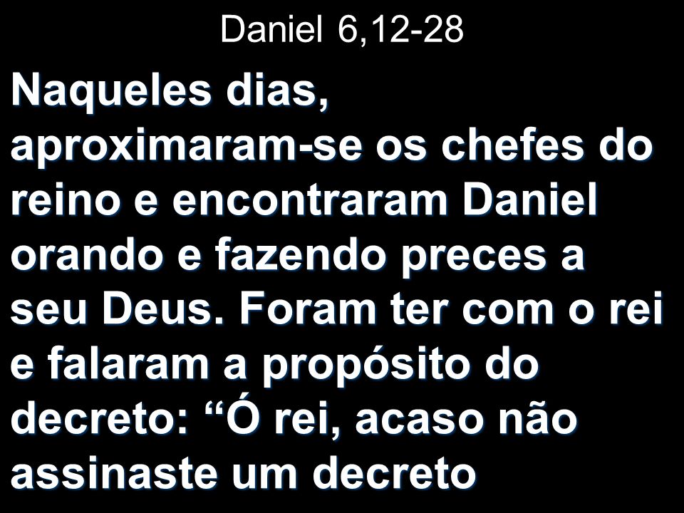 Daniel 6,12-28