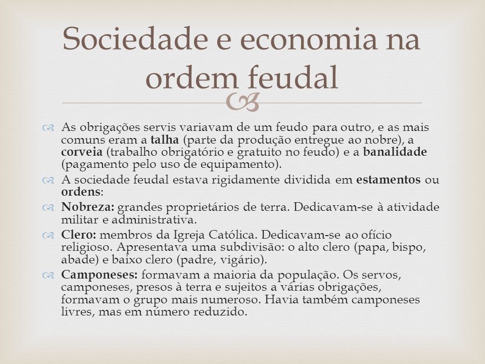 Sociedade e economia na ordem feudal