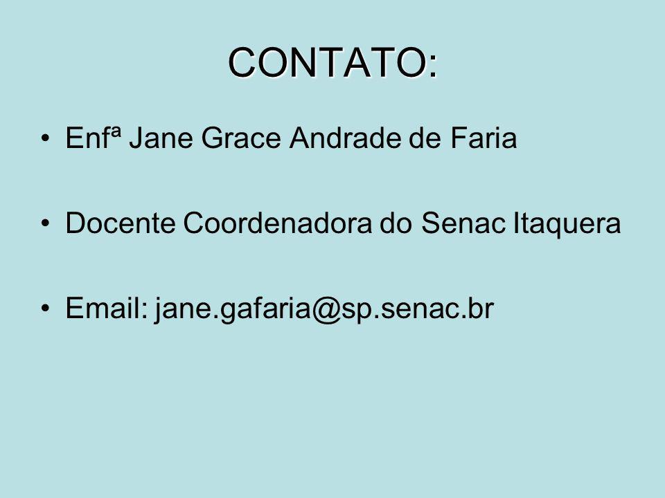 CONTATO: Enfª Jane Grace Andrade de Faria