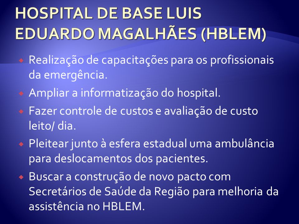 HOSPITAL DE BASE LUIS EDUARDO MAGALHÃES (HBLEM)