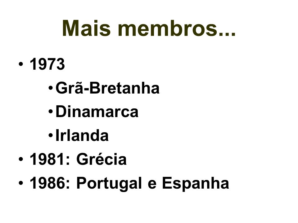 Mais membros Grã-Bretanha Dinamarca Irlanda 1981: Grécia