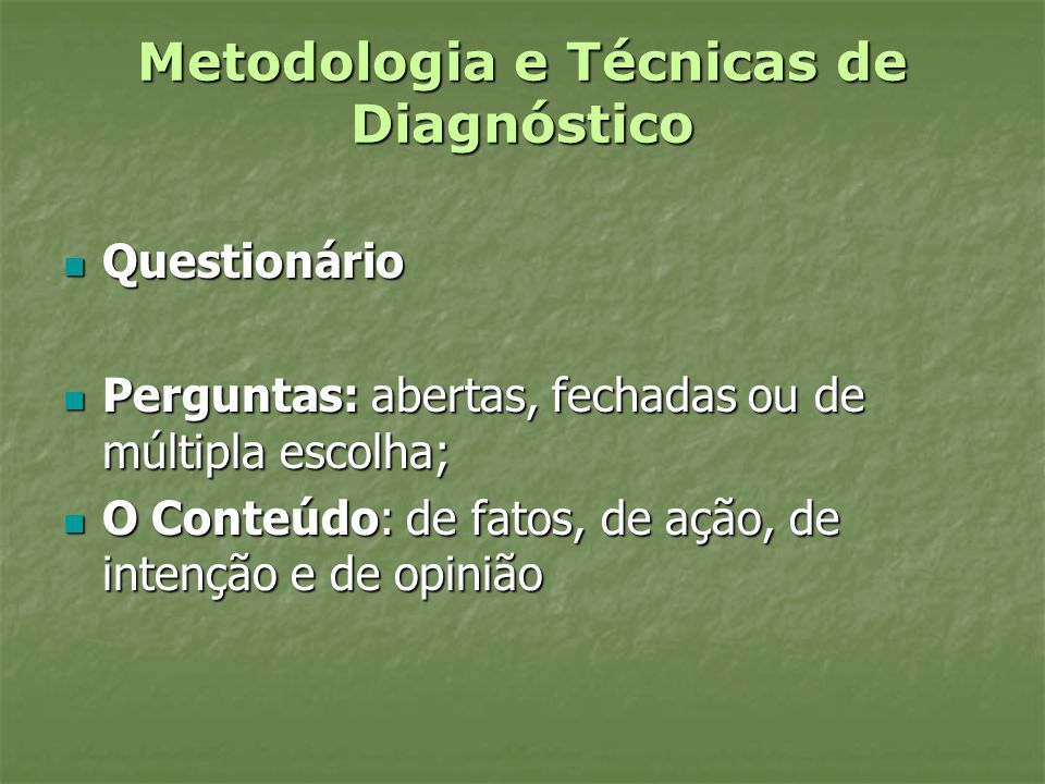 Metodologia e Técnicas de Diagnóstico