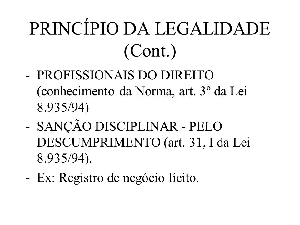 PRINCÍPIO DA LEGALIDADE (Cont.)