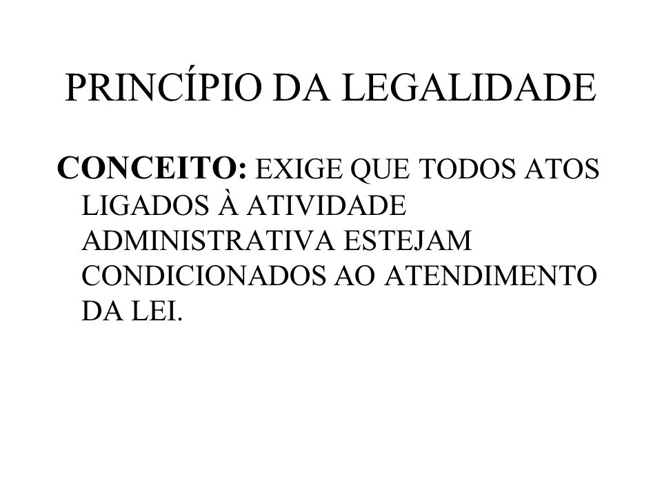 PRINCÍPIO DA LEGALIDADE