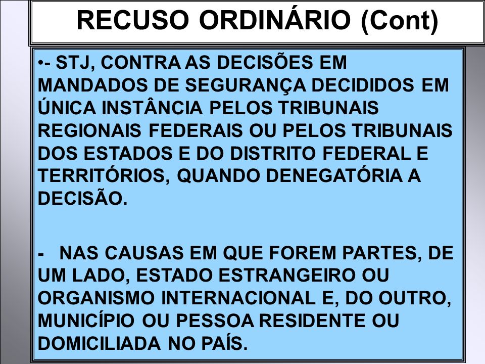 RECUSO ORDINÁRIO (Cont)