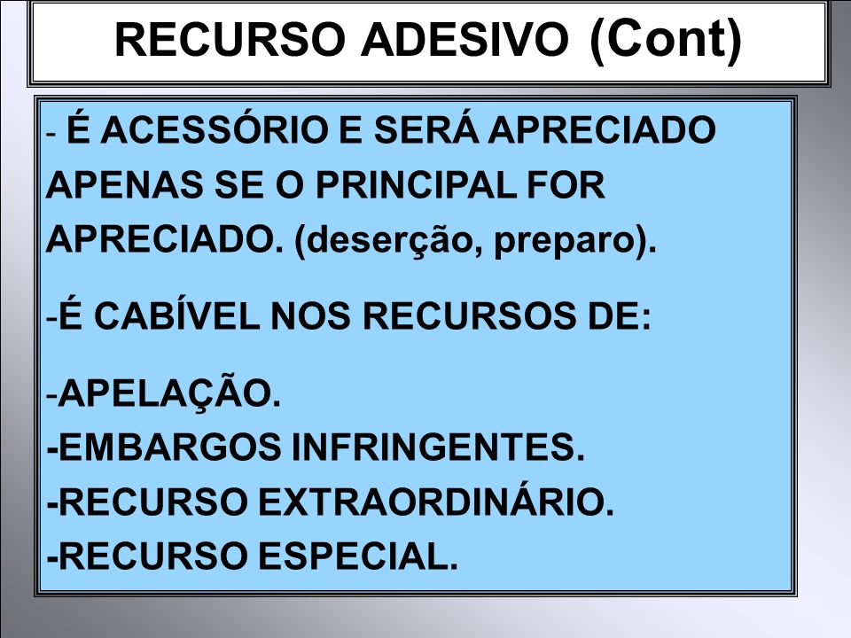 RECURSO ADESIVO (Cont)