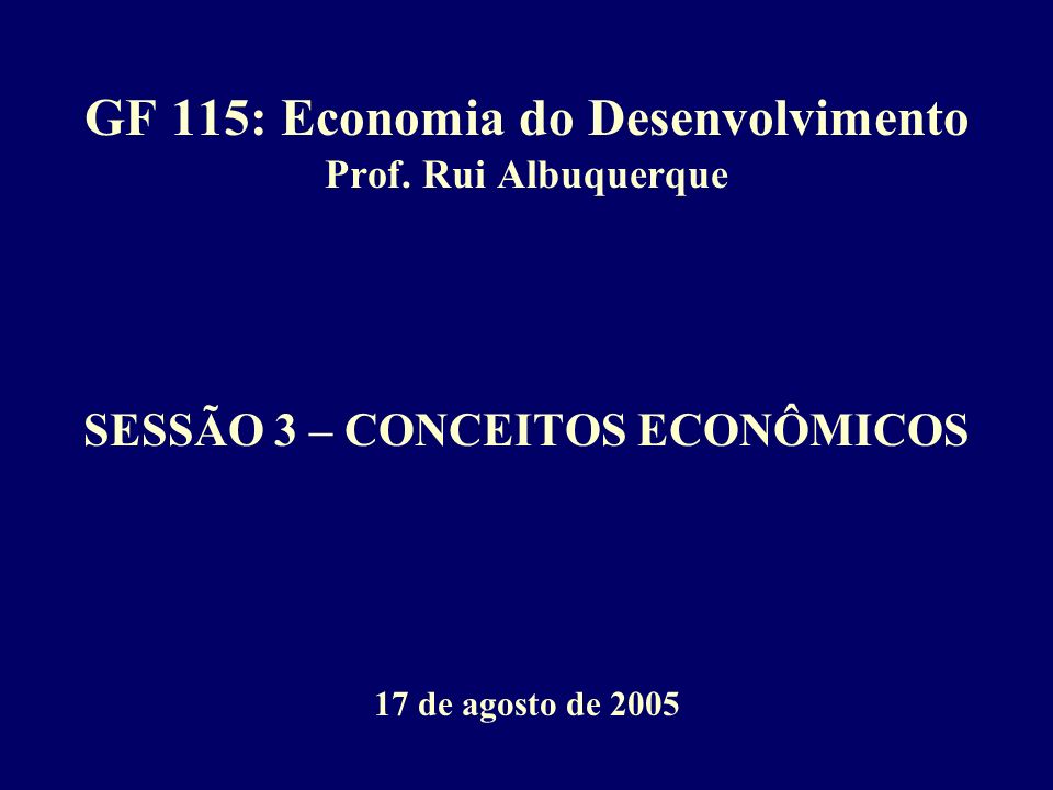 GF 115: Economia do Desenvolvimento Prof