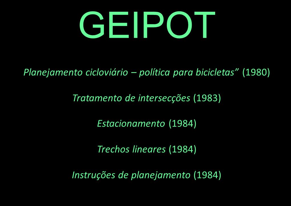 GEIPOT Planejamento cicloviário – política para bicicletas (1980)